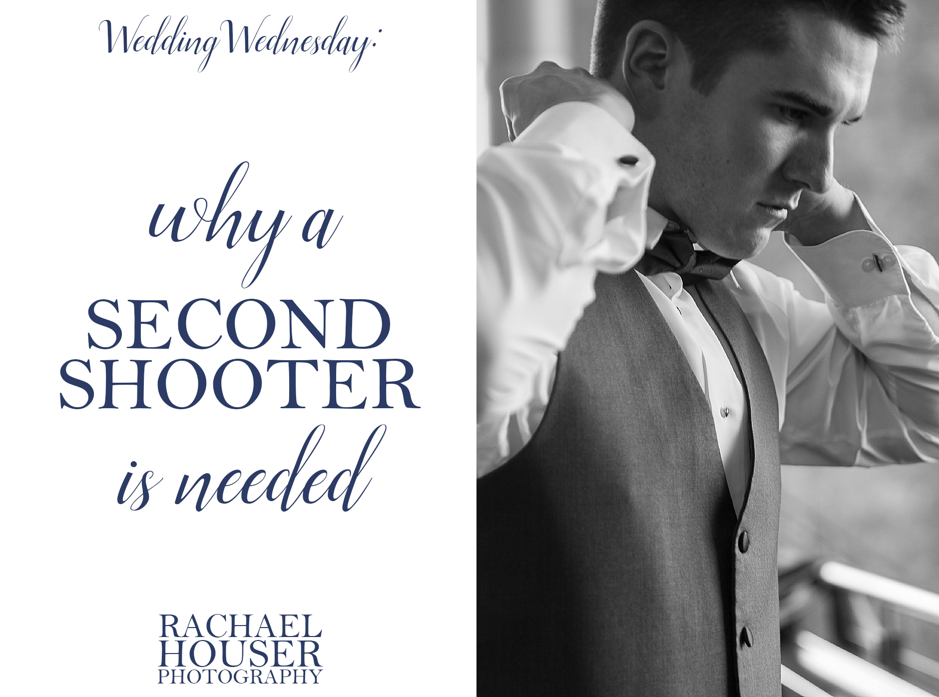 The Benefits of a Second Shooter, Rachael Houser Photography